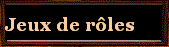 Jeux de rles